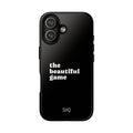 The Beautiful Game' Phone Case Printify