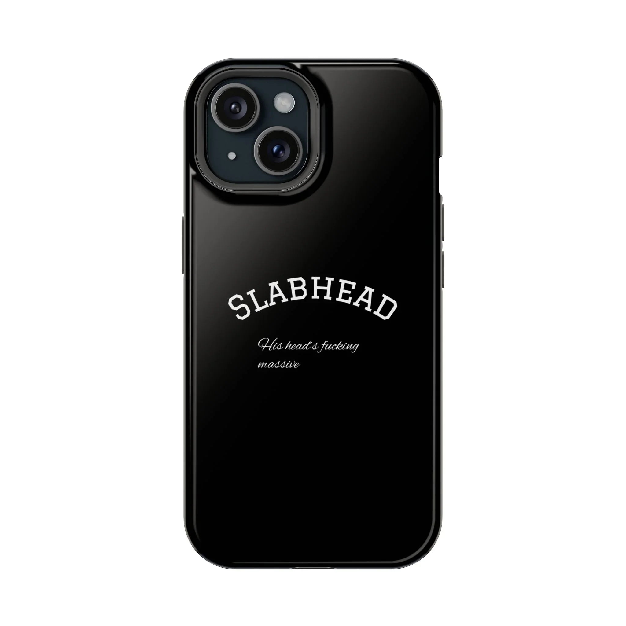 Slabhead Impact-Resistant Phone Case — Glossy Black Protective Cover with "Slabhead" Text Printify