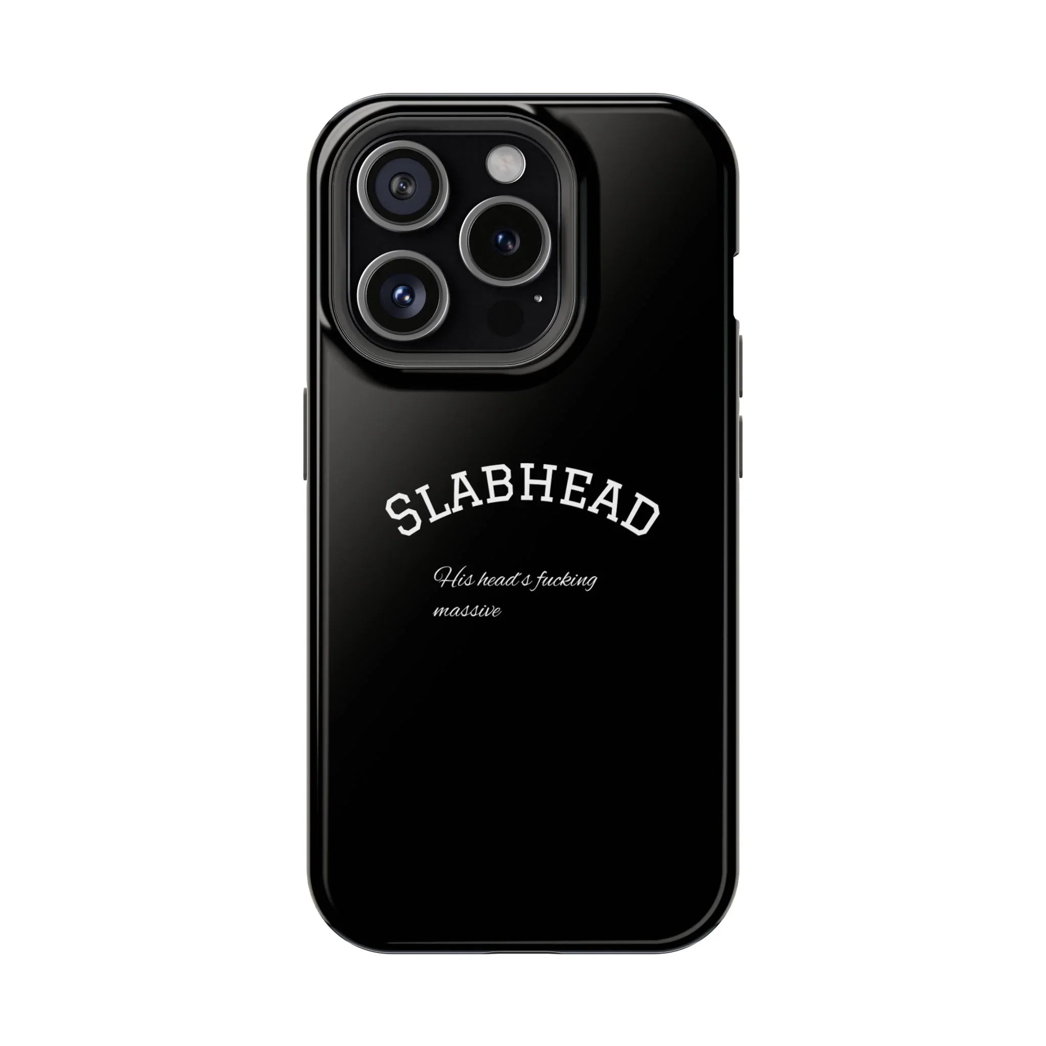 Slabhead Impact-Resistant Phone Case — Glossy Black Protective Cover with "Slabhead" Text Printify
